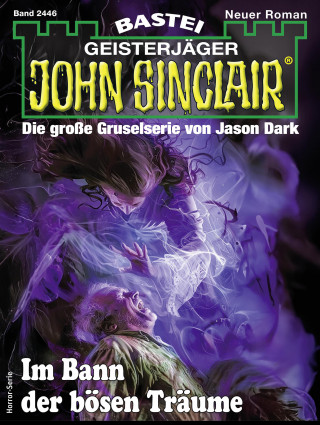 Oliver Fröhlich: John Sinclair 2446