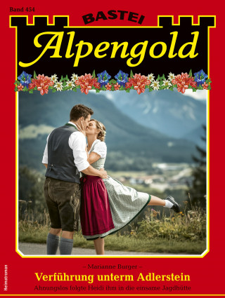 Marianne Burger: Alpengold 454