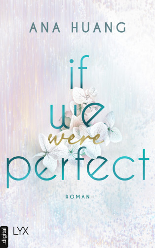 Ana Huang: If We Were Perfect