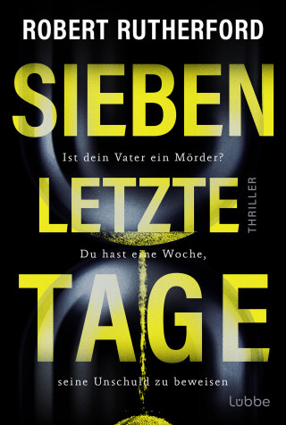 Robert Rutherford: Sieben letzte Tage