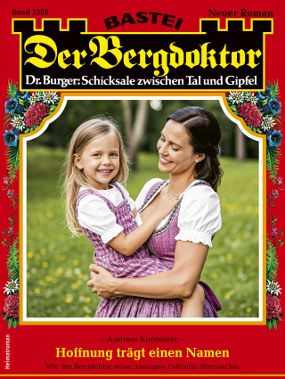 Andreas Kufsteiner: Der Bergdoktor 2288
