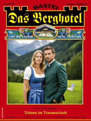 Verena Kufsteiner: Das Berghotel 350