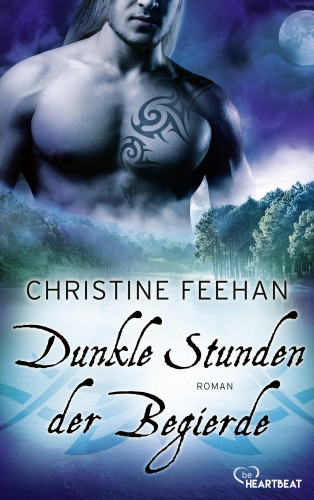 Christine Feehan: Dunkle Stunden der Begierde
