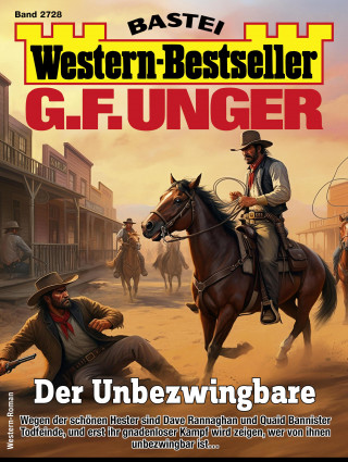 G. F. Unger: G. F. Unger Western-Bestseller 2728