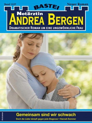 Hannah Sommer: Notärztin Andrea Bergen 1537
