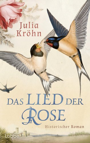 Julia Kröhn: Das Lied der Rose