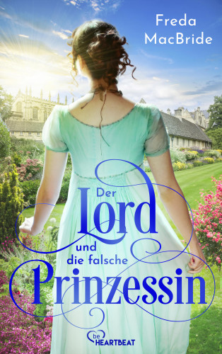 Freda MacBride: Der Lord und die falsche Prinzessin