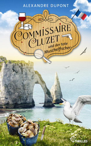 Alexandre Dupont: Commissaire Cluzet und der tote Muschelfischer