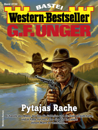 G. F. Unger: G. F. Unger Western-Bestseller 2732