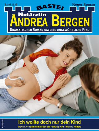 Marina Anders: Notärztin Andrea Bergen 1538