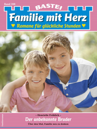 Henriette Fröhlich: Familie mit Herz 208