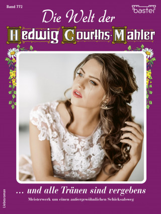 Claudia von Hoff: Die Welt der Hedwig Courths-Mahler 772