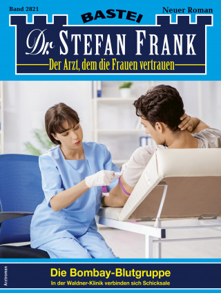 Stefan Frank: Dr. Stefan Frank 2821