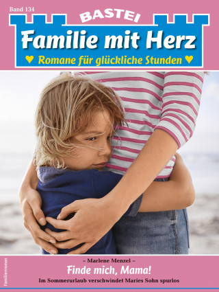 Marlene Menzel: Familie mit Herz 134