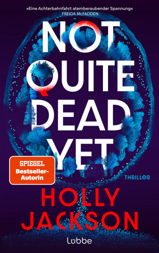 Holly Jackson: Not Quite Dead Yet
