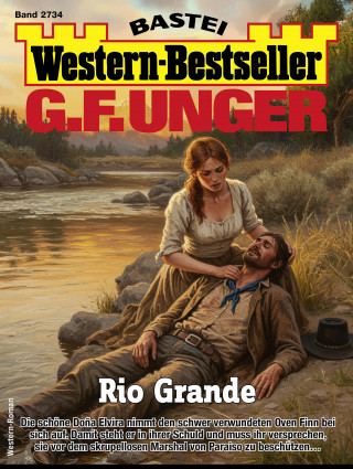 G. F. Unger: G. F. Unger Western-Bestseller 2734