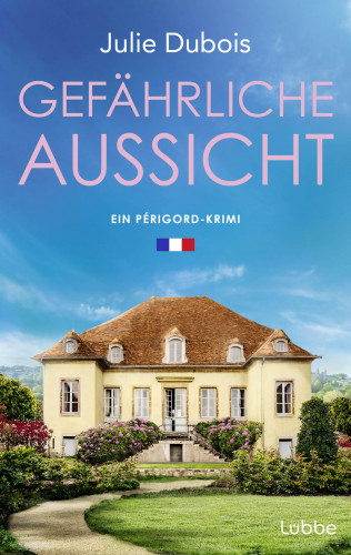 Julie Dubois: Gefährliche Aussicht