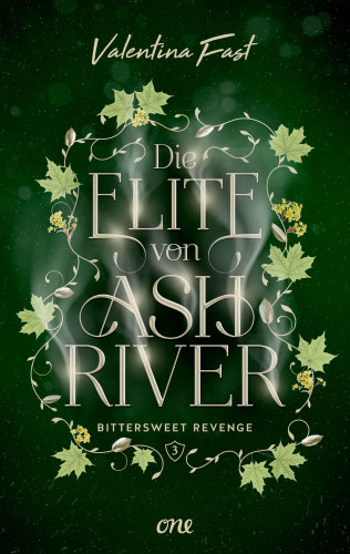 Valentina Fast: Die Elite von Ashriver - Bittersweet Revenge