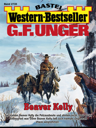 G. F. Unger: G. F. Unger Western-Bestseller 2735
