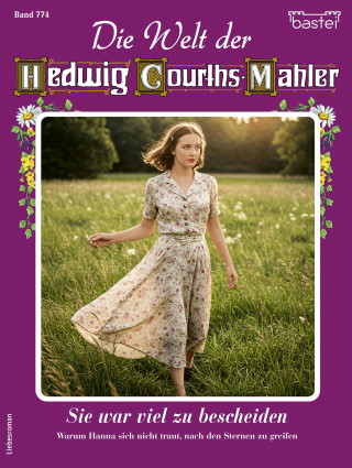 Renate Busch: Die Welt der Hedwig Courths-Mahler 774
