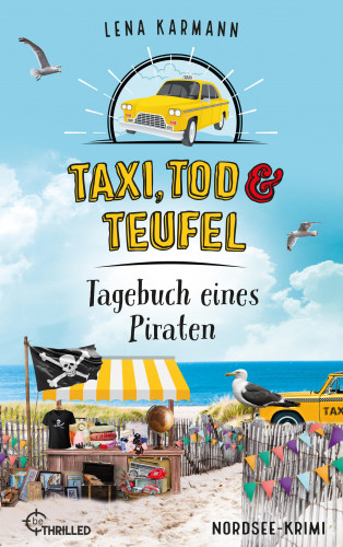 Lena Karmann: Taxi, Tod und Teufel - Tagebuch eines Piraten