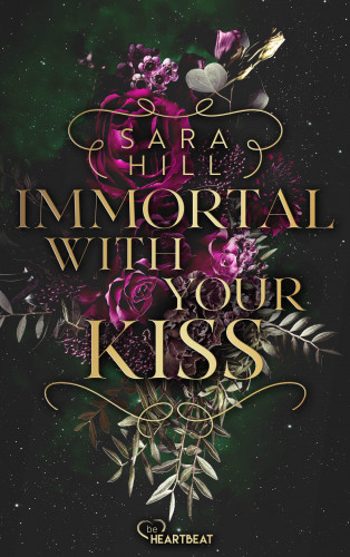 Sara Hill: Immortal with your kiss