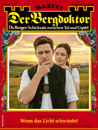 Andreas Kufsteiner: Der Bergdoktor 2297