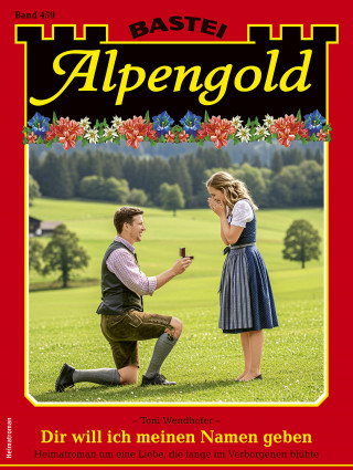 Toni Wendhofer: Alpengold 459