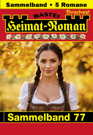 Sissi Merz, Carola Martin, Andreas Kufsteiner, Verena Kufsteiner: Heimat-Roman Treueband 77