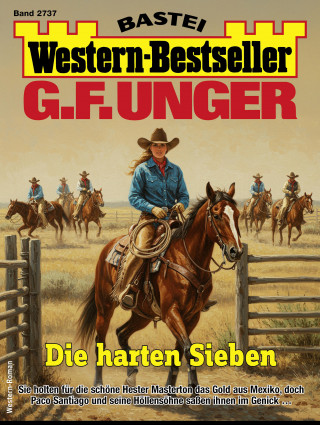 G. F. Unger: G. F. Unger Western-Bestseller 2737