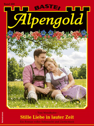 Toni Wendhofer: Alpengold 460