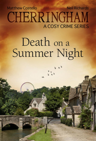 Matthew Costello, Neil Richards: Cherringham - Death on a Summer Night
