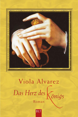 Viola Alvarez: Das Herz des Königs