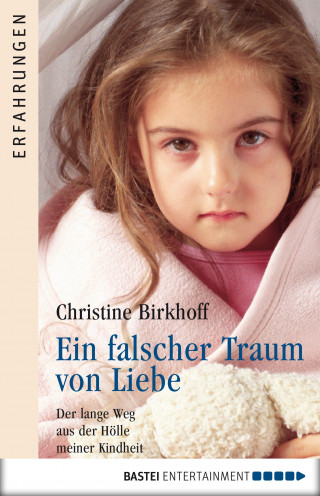 Christine Birkhoff: Ein falscher Traum von Liebe