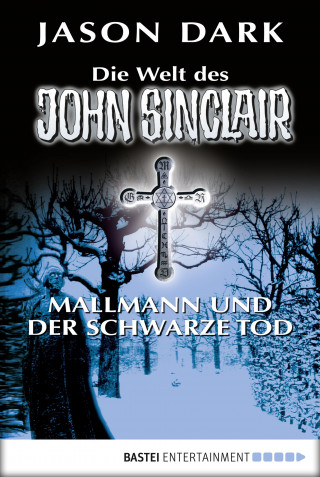 Jason Dark: Mallmann und der Schwarze Tod