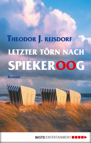 Theodor J. Reisdorf: Letzter Törn nach Spiekeroog