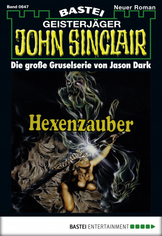Jason Dark: John Sinclair 647