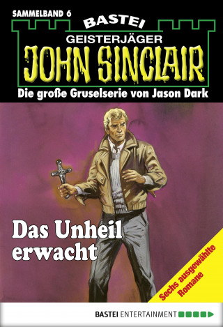 Jason Dark: John Sinclair - Sammelband 6