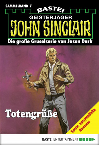 Jason Dark: John Sinclair - Sammelband 7