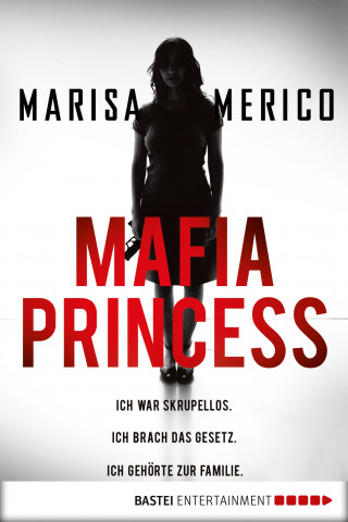 Marisa Merico: Mafia Princess
