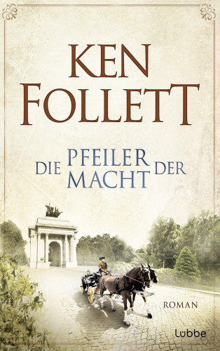 Ken Follett: Die Pfeiler der Macht