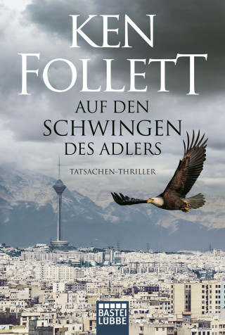Ken Follett: Auf den Schwingen des Adlers