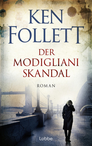 Ken Follett: Der Modigliani-Skandal