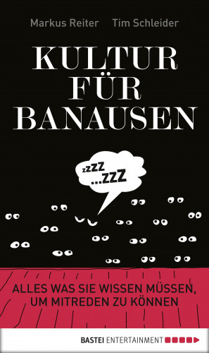 Markus Reiter, Tim Schleider: Kultur für Banausen