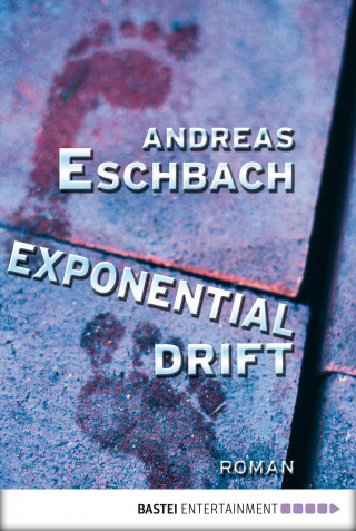 Andreas Eschbach: Exponentialdrift