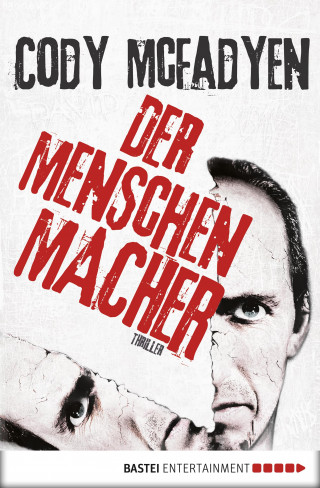 Cody Mcfadyen: Der Menschenmacher