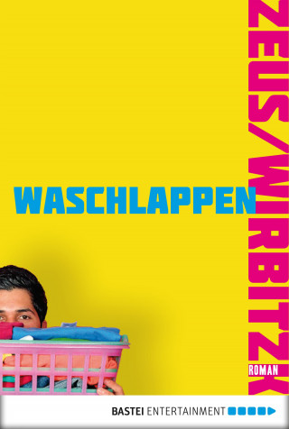 Sascha Zeus, Michael Wirbitzky: Waschlappen