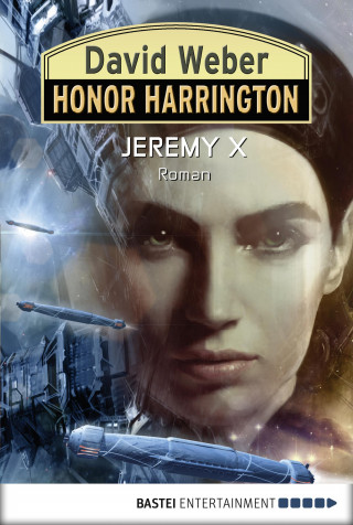 David Weber, Eric Flint: Honor Harrington: Jeremy X