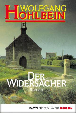 Wolfgang Hohlbein: Der Widersacher