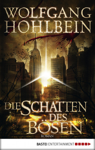 Wolfgang Hohlbein: Die Schatten des Bösen